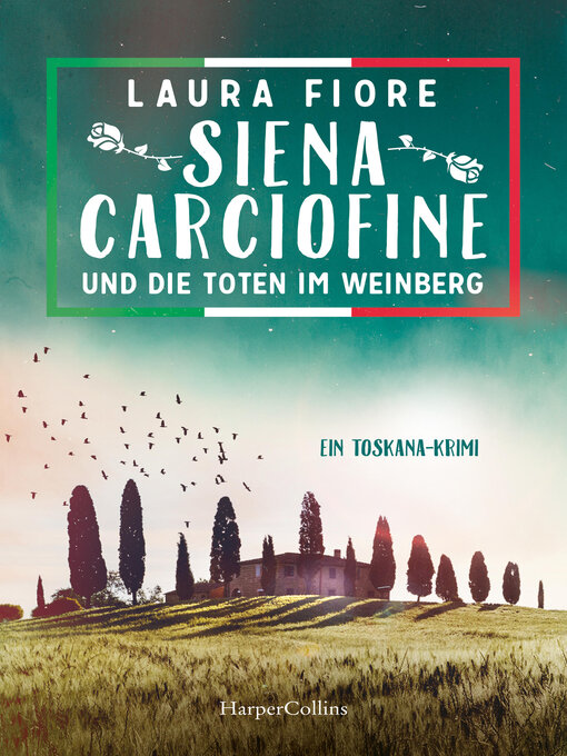 Title details for Siena Carciofine und die Toten im Weinberg by Laura Fiore - Available